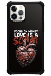 Focus on money, love is a scam - Apple iPhone 12 Pro Max
