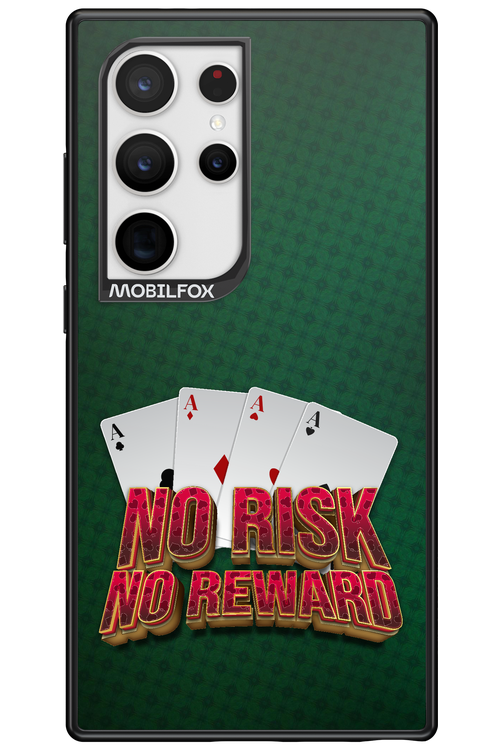 No Risk No Reward - Samsung Galaxy S24 Ultra
