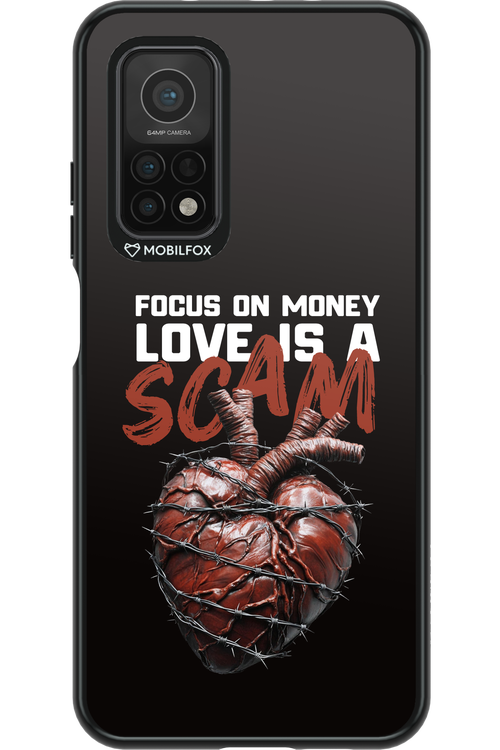 Focus on money, love is a scam - Xiaomi Mi 10T 5G