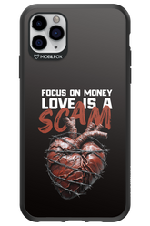 Focus on money, love is a scam - Apple iPhone 11 Pro Max