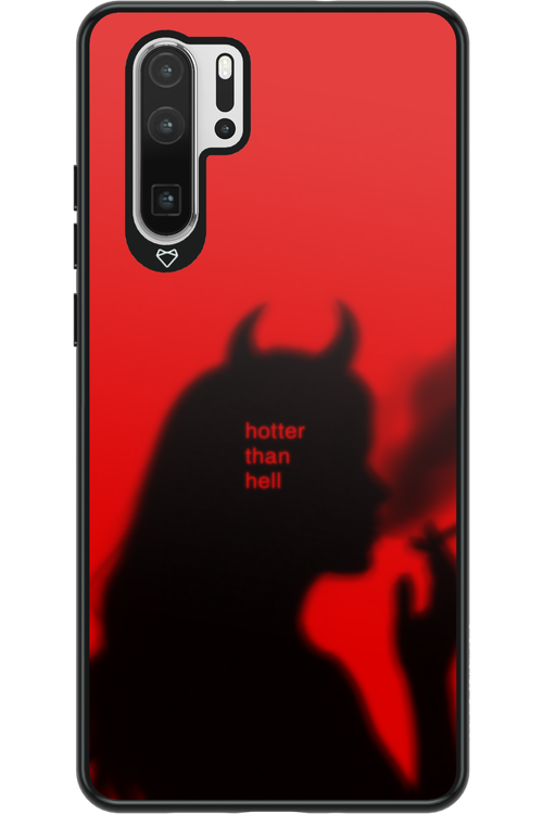 Hotter Than Hell - Huawei P30 Pro