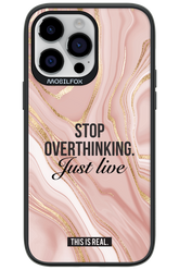 Stop Overthinking - Apple iPhone 14 Pro Max
