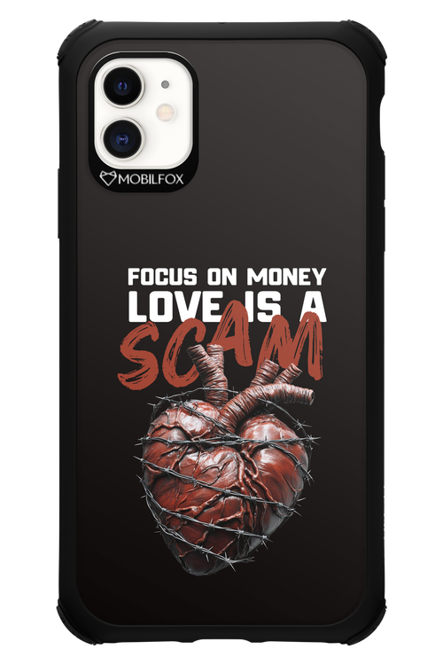 Focus on money, love is a scam - Apple iPhone 11