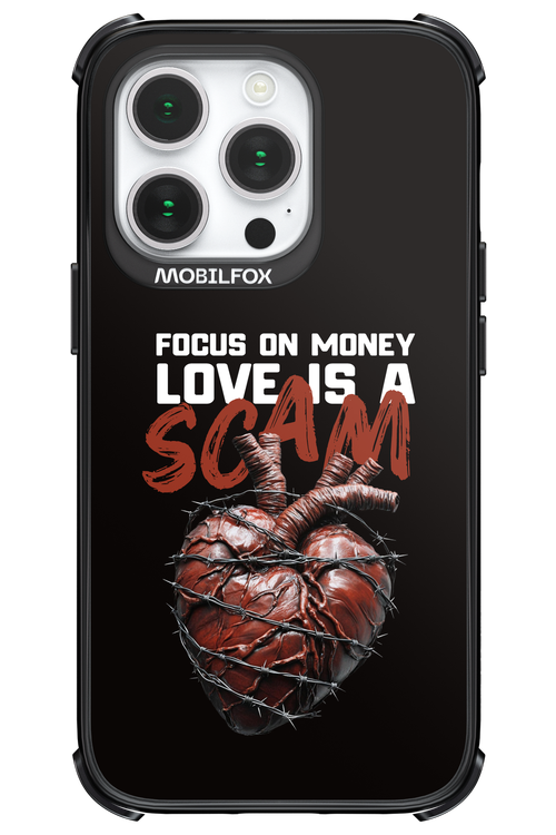 Focus on money, love is a scam - Apple iPhone 14 Pro