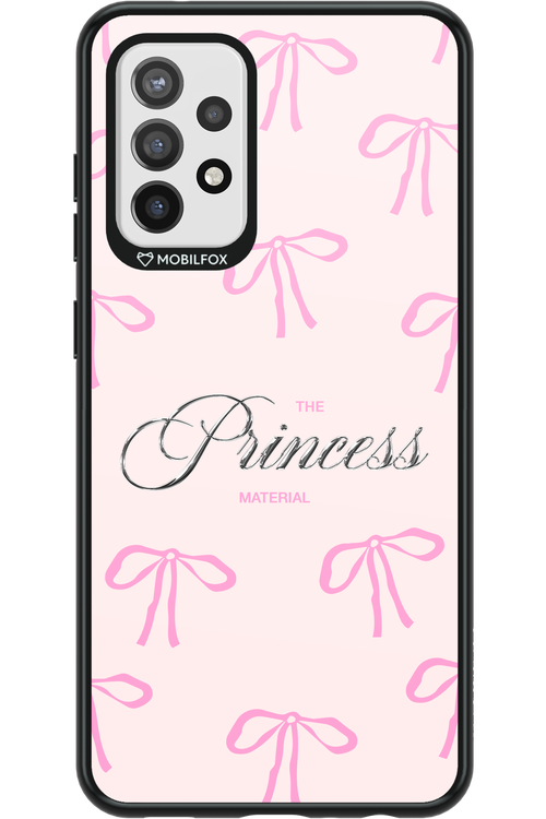 Princess Material - Samsung Galaxy A72