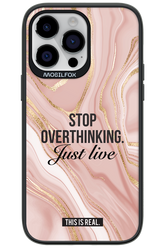Stop Overthinking - Apple iPhone 14 Pro Max