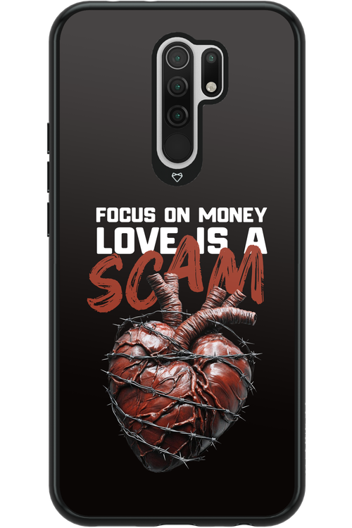 Focus on money, love is a scam - Xiaomi Redmi 9
