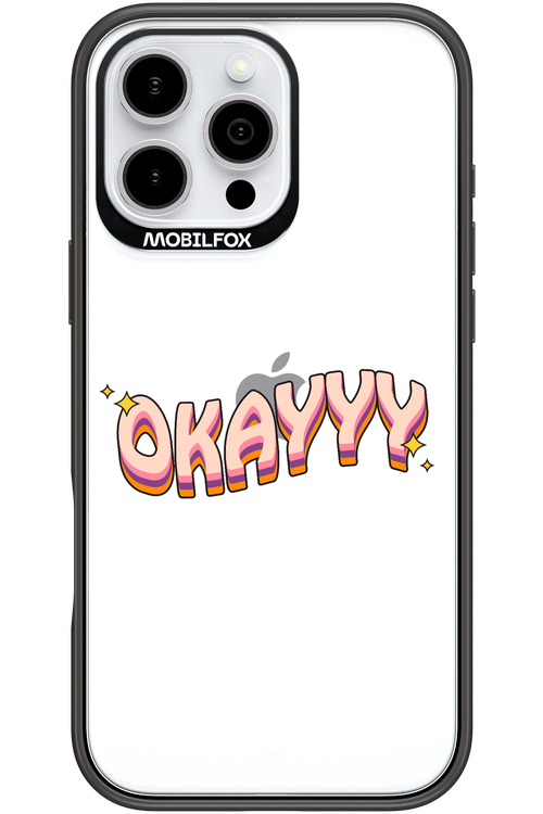 Okayyy - Apple iPhone 16 Pro Max