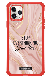 Stop Overthinking - Apple iPhone 11 Pro Max