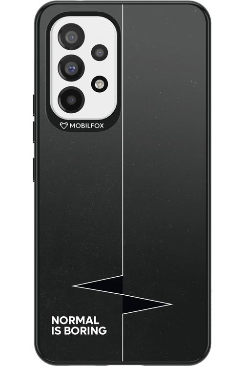 Normal Is Boring - Samsung Galaxy A53