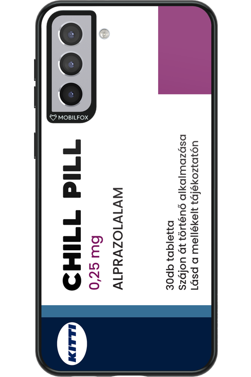Chill Pill - Samsung Galaxy S21+