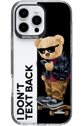 I Don’t Text Back - Apple iPhone 16 Pro Max