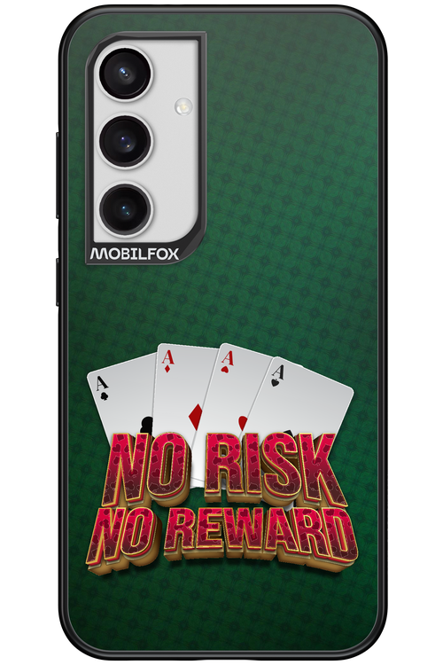 No Risk No Reward - Samsung Galaxy S24