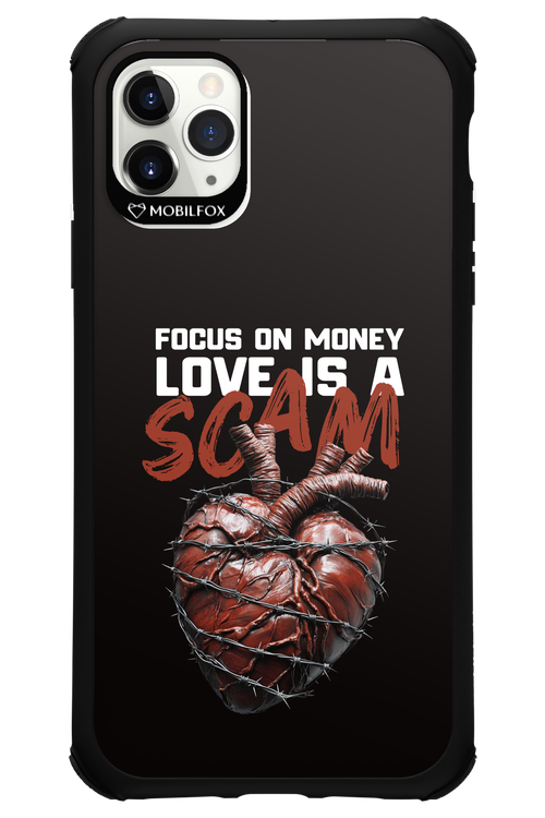 Focus on money, love is a scam - Apple iPhone 11 Pro Max