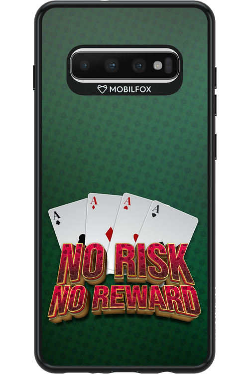 No Risk No Reward - Samsung Galaxy S10+