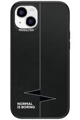 Normal Is Boring - Apple iPhone 15 Plus
