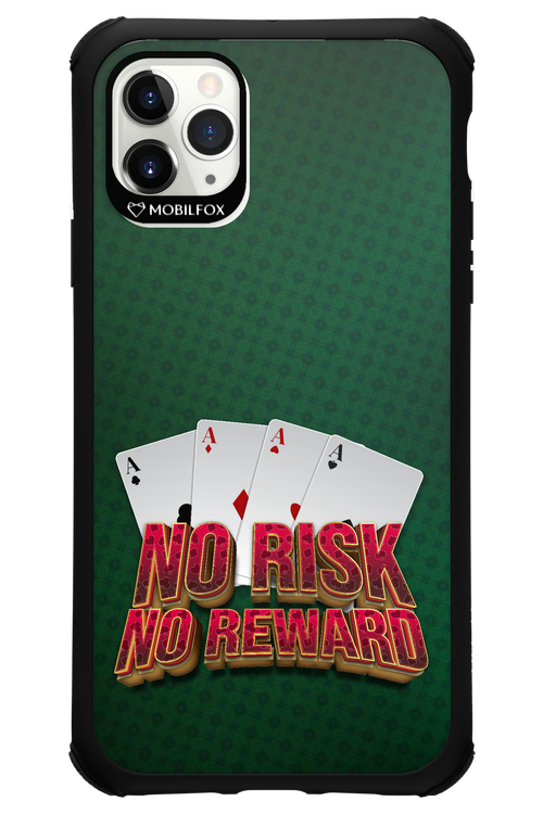No Risk No Reward - Apple iPhone 11 Pro Max