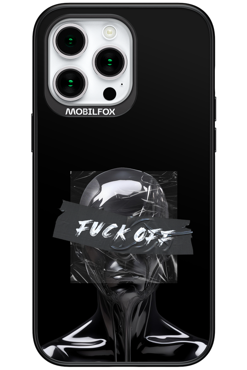 Fuck OFF - Apple iPhone 15 Pro Max