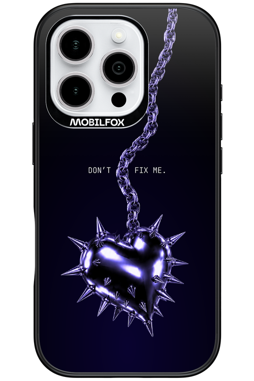 Don't fix me 2.0 - Apple iPhone 16 Pro
