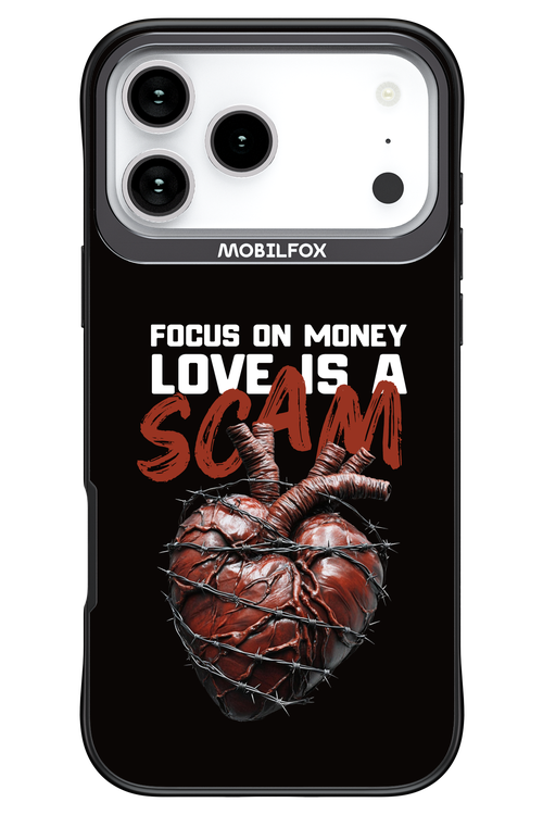 Focus on money, love is a scam - Apple iPhone 17 Pro Max