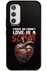 Focus on money, love is a scam - Samsung Galaxy A54