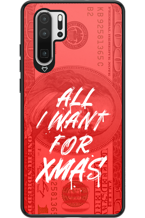 ALL I WANT FOR XMAS - Huawei P30 Pro
