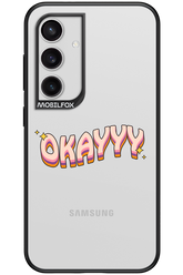 Okayyy - Samsung Galaxy S24