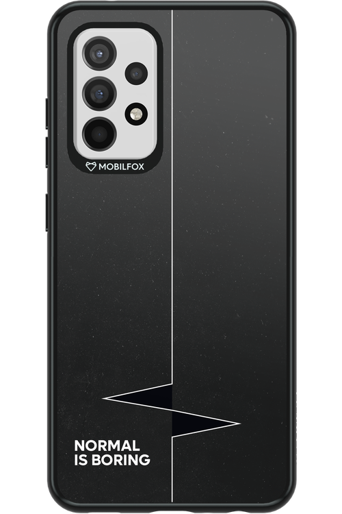 Normal Is Boring - Samsung Galaxy A52 / A52 5G / A52s