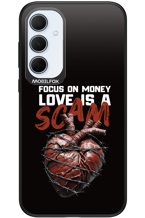 Focus on money, love is a scam - Samsung Galaxy A35