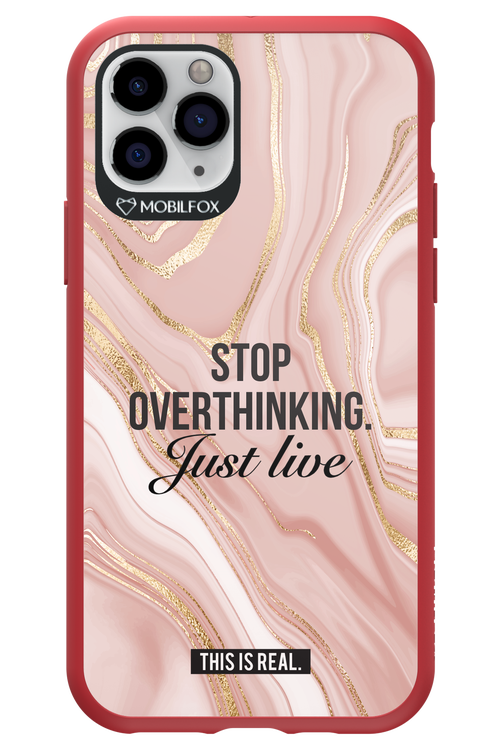 Stop Overthinking - Apple iPhone 11 Pro