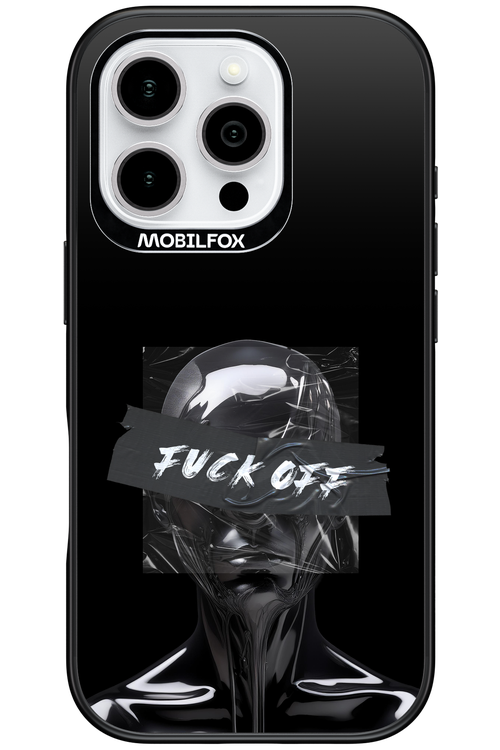 Fuck OFF - Apple iPhone 16 Pro