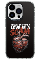 Focus on money, love is a scam - Apple iPhone 14 Pro