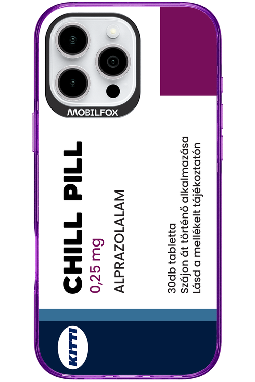 Chill Pill - Apple iPhone 16 Pro Max