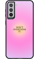 Don't Overthink It - Samsung Galaxy S21+