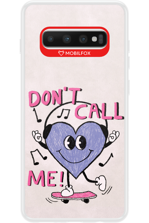 Don't Call Me! - Samsung Galaxy S10+
