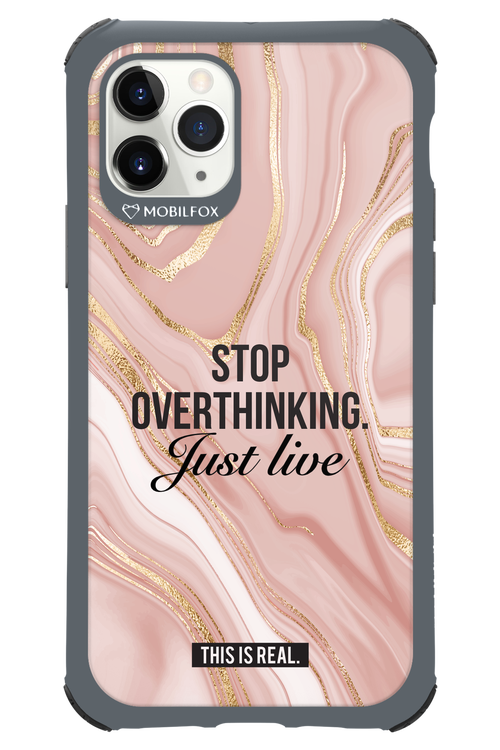 Stop Overthinking - Apple iPhone 11 Pro