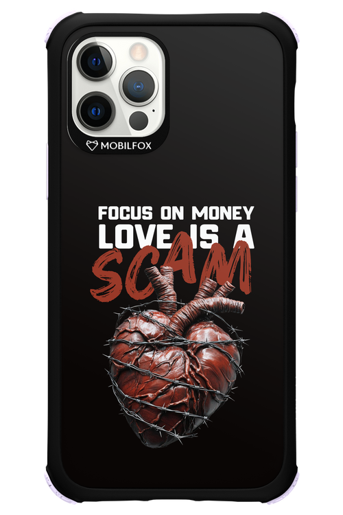 Focus on money, love is a scam - Apple iPhone 12 Pro
