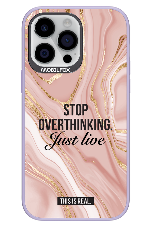 Stop Overthinking - Apple iPhone 14 Pro Max