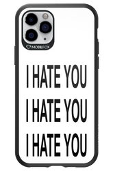 I HATE YOU 2.0 - Apple iPhone 11 Pro