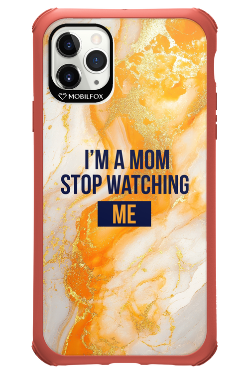I_M A MOM - Apple iPhone 11 Pro Max