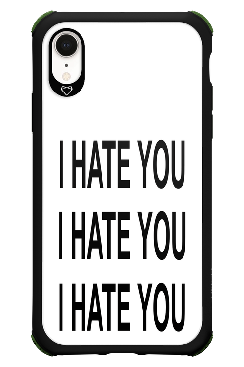 I HATE YOU 2.0 - Apple iPhone XR