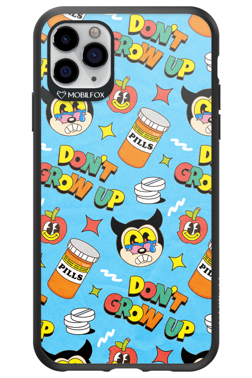 don_t grow up 2.0 - Apple iPhone 11 Pro Max