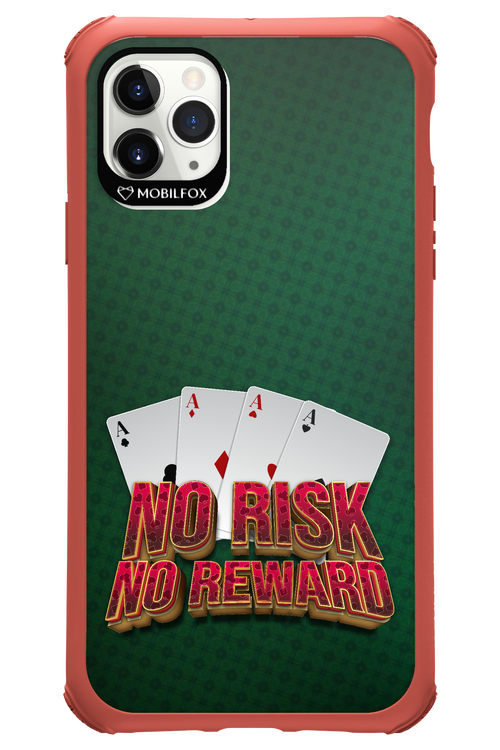 No Risk No Reward - Apple iPhone 11 Pro Max