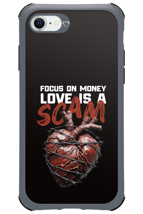 Focus on money, love is a scam - Apple iPhone SE 2020