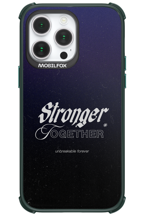 Stronger Together - Apple iPhone 14 Pro Max
