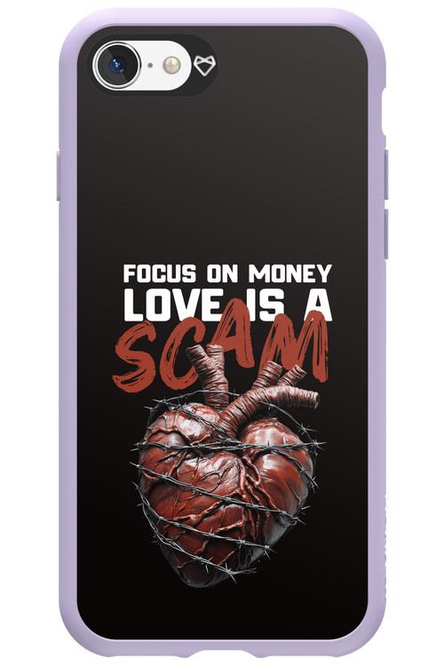Focus on money, love is a scam - Apple iPhone SE 2020
