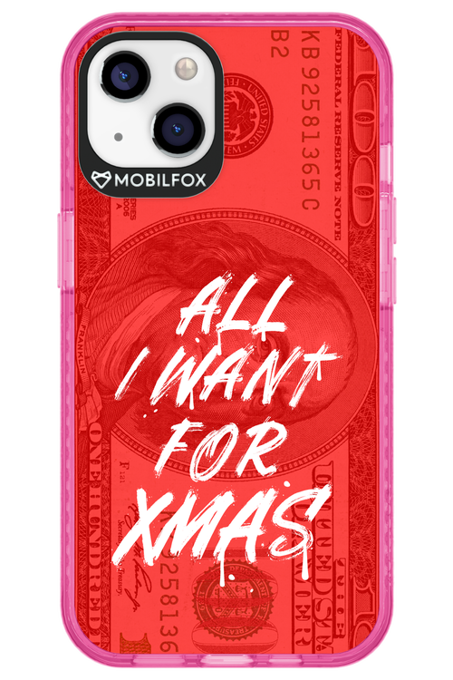 ALL I WANT FOR XMAS - Apple iPhone 13