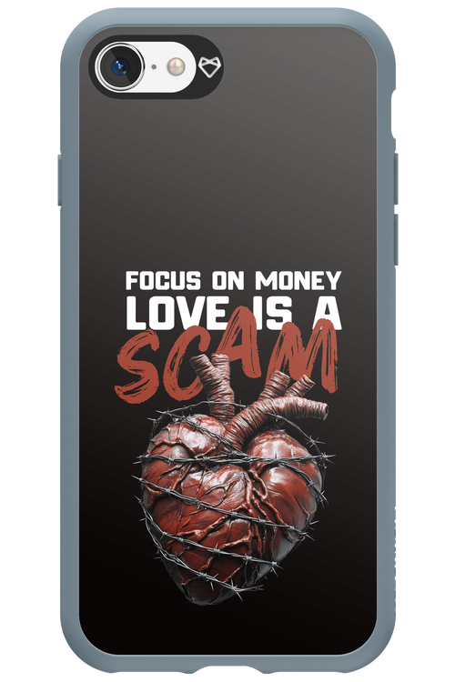 Focus on money, love is a scam - Apple iPhone SE 2020