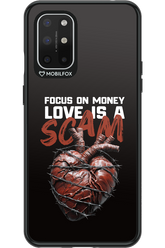 Focus on money, love is a scam 2.0 - OnePlus 8T