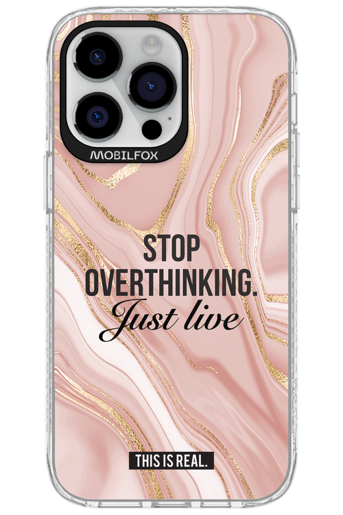 Stop Overthinking - Apple iPhone 14 Pro Max
